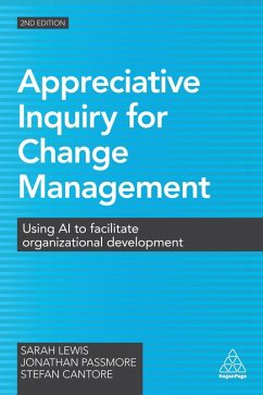 Appreciative Inquiry for Change Management (eBook, ePUB) - Lewis, Sarah; Passmore, Jonathan; Cantore, Stefan
