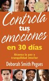 Controla tus emociones en 30 dias (eBook, ePUB)