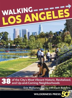 Walking Los Angeles (eBook, ePUB) - Mahoney Harris, Erin; Behrens, Zach