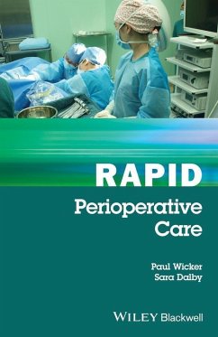 Rapid Perioperative Care (eBook, PDF) - Wicker, Paul; Dalby, Sara
