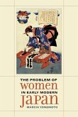 The Problem of Women in Early Modern Japan (eBook, ePUB)
