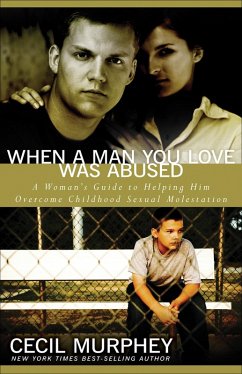 When a Man You Love Was Abused (eBook, ePUB) - Murphy, Cecil