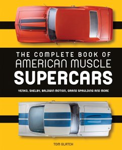 The Complete Book of American Muscle Supercars (eBook, PDF) - Glatch, Tom