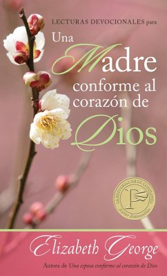 Lecturas devocionales para una madre conforme al corazon de Dios (eBook, ePUB) - George, Elizabeth