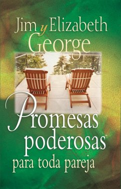 Promesas poderosas para toda pareja (eBook, ePUB) - George, Elizabeth