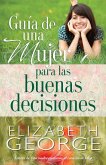 Guia de una mujer para las buenas decisiones (eBook, ePUB)