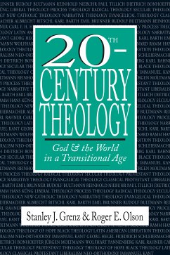 20th-Century Theology (eBook, ePUB) - Grenz, Stanley J.; Olson, Roger E.