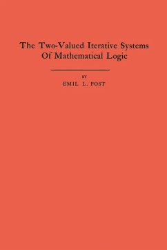 The Two-Valued Iterative Systems of Mathematical Logic (eBook, PDF) - Post, Emil L.