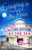 Singing in the Rain at the Picture House by the Sea (eBook, ePUB)