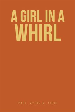 A Girl in a Whirl (eBook, ePUB) - Virdi, Avtar S.