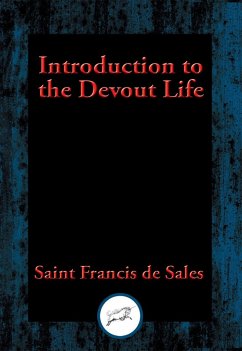 Introduction to the Devout Life (eBook, ePUB) - Sales, Saint Francis De
