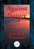Against Nature (eBook, ePUB) Against Nature (eBook, ePUB)