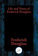 Life and Times of Frederick Douglass... - Bild 1