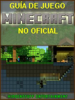 Guia de juego Minecraft no Oficial (eBook, ePUB) - Abbott, Joshua