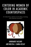 Centering Women of Color in Academic Counterspaces (eBook, ePUB)