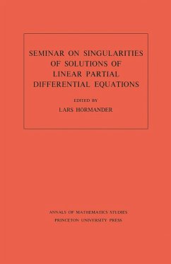 Seminar on Singularities of Solutions of Linear Partial Differential Equations. (AM-91), Volume 91 (eBook, PDF) - Hörmander, Lars