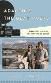 Adapting the Beat Poets (eBook, ePUB)