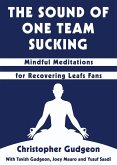 The Sound of One Team Sucking (eBook, ePUB)
