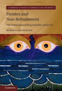 Frontex and Non-Refoulement (eBook, ePUB) - Mungianu, Roberta