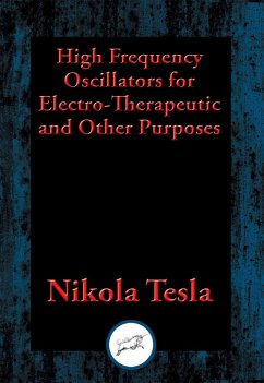 Cover High Frequency Oscillators for Electro-Therapeutic and Other Purposes (eBook, ePUB)