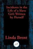 Incidents in the Life of a Slave Girl (eBook, ePUB) Incidents in the Life of a Slave Girl (eBook, ePUB)
