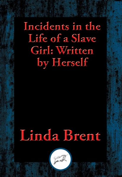 Incidents in the Life of a Slave Girl (eBook, ePUB)