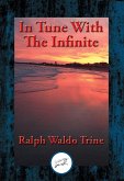 In Tune With The Infinite (eBook, ePUB) In Tune With The Infinite (eBook, ePUB)