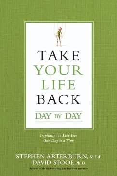 Take Your Life Back Day by Day (eBook, ePUB) - Arterburn, Stephen; Stoop, David