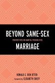 Beyond Same-Sex Marriage (eBook, ePUB)