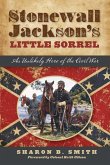 Stonewall Jackson's Little Sorrel (eBook, ePUB) Stonewall Jackson's Little Sorrel (eBook, ePUB)