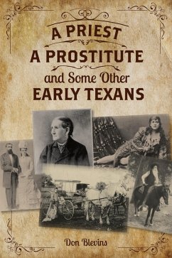 Cover Priest, A Prostitute, and Some Other Early Texans (eBook, ePUB)