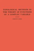 Topological Methods in the Theory of Functions of a Complex Variable. (AM-15), Volume 15 (eBook, PDF)
