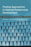 Positive Approaches to Optimal Relationship Development (eBook, ePUB)