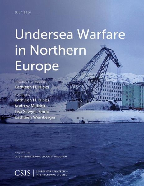 Undersea Warfare in Northern Europe (eBook, ePUB) Undersea Warfare in Northern Europe (eBook, ePUB)