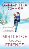 Mistletoe Between Friends (eBook, ePUB)