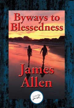 Byways to Blessedness (eBook, ePUB) - Allen, James