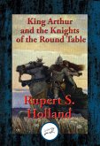 King Arthur and the Knights of the Round Table (eBook, ePUB)