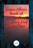 James Allen's Book of Meditations for Every Day in the Year (eBook, ePUB)