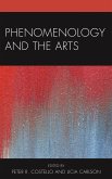 Phenomenology and the Arts (eBook, ePUB) Phenomenology and the Arts (eBook, ePUB)