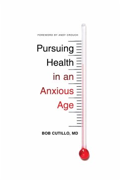 Cover Pursuing Health in an Anxious Age (eBook, ePUB)