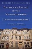 Dying and Living in the Neighborhood (eBook, ePUB)