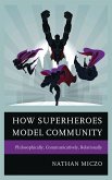 How Superheroes Model Community (eBook, ePUB)