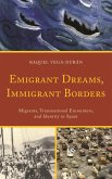 Emigrant Dreams, Immigrant Borders (eBook, ePUB)