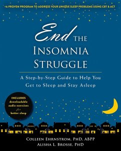 End the Insomnia Struggle (eBook, ePUB) - Ehrnstrom, Colleen End the Insomnia Struggle (eBook, ePUB) - Ehrnstrom, Colleen