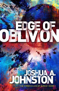 Edge of Oblivion (The Chronicles of Sarco, #1) (eBook, ePUB) - Johnston, Joshua A.
