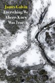 Everything We Always Knew Was True (eBook, ePUB)