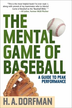 Mental Game of Baseball (eBook, ePUB) - Dorfman, H. A.; Kuehl, Karl