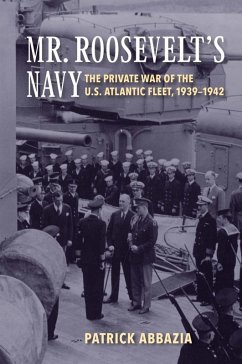 Mr. Roosevelt's Navy (eBook, ePUB) - Abbazia, Patrick