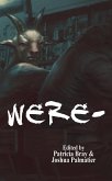 Were- (eBook, ePUB) Were- (eBook, ePUB)