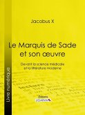Le Marquis de Sade et son oeuvre (eBook, ePUB)